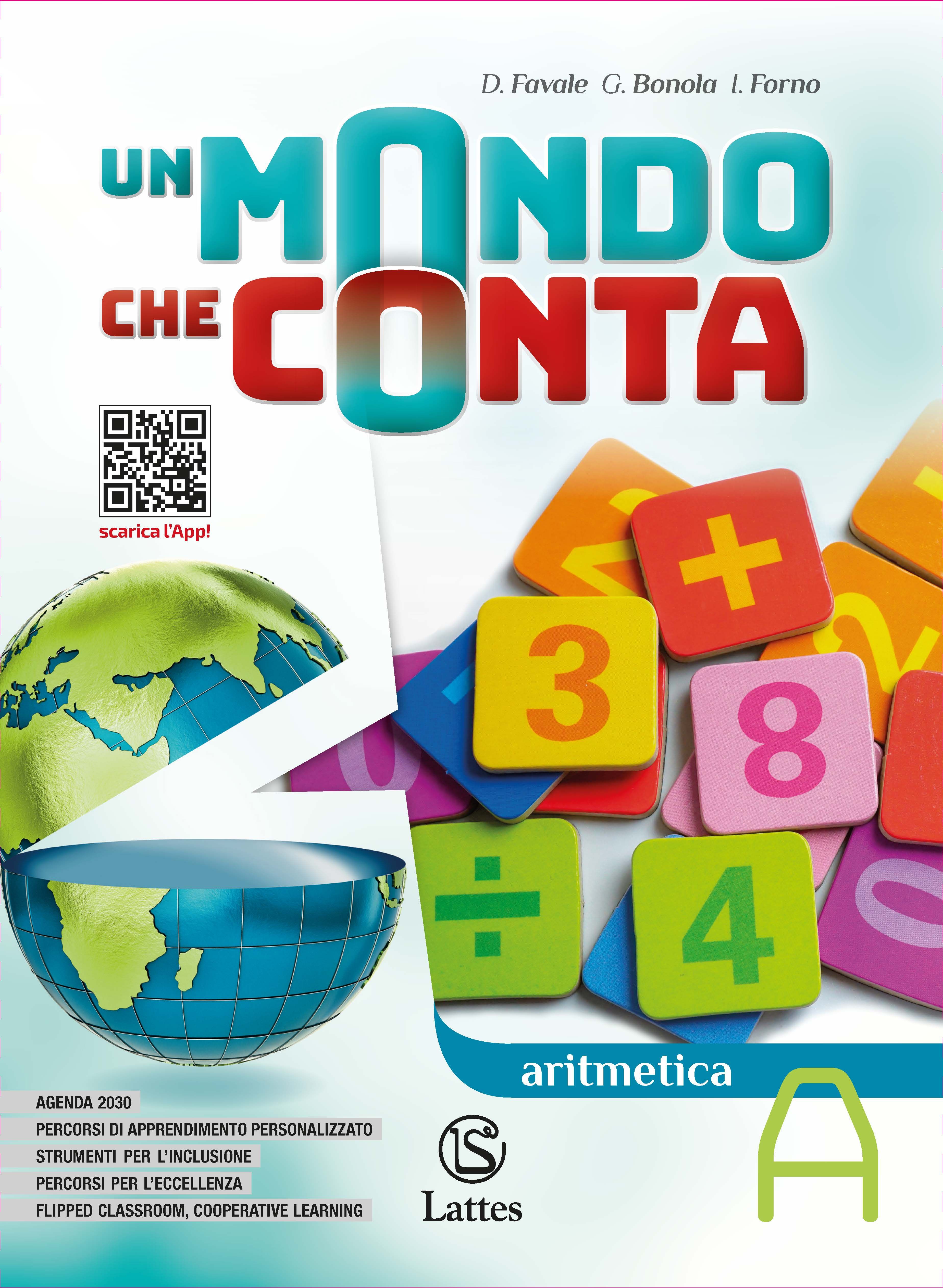 <h1><strong>Un mondo che conta</strong></h1>
<h2>D. FAVALE – G. BONOLA – I. FORNO
</h2>
<img src="/images/nuove-copertine/496-4_UN_MONDO_CHE_CONTA_ARITMETICA_A.jpg" alt="Copertina del libro Un Mondo che Conta">
<a href="https://www.latteseditori.it/images/inchiaro-bollino-pdf/2023/Un_mondo_che_conta.pdf"><img src="/images/libroinchiaro.png" alt="Libro in chiaro"></a>
<p>
    <a href="https://teachbox.latteseditori.it/copie-saggio/saggi-cartacei">RICHIEDI LA COPIA SAGGIO!</a>
</p>
<h3>Contenuto:
</h3>
<ul>
        <li>

        
<h3>Punti di forza</h3>


<div><ul>
<li>Organizzazione dei contenuti ed elevatissimo numero di esercizi.</li>
<li><strong>Esercizi<span> </span></strong>per ogni esigenza:
<ul>
<li>iniziali di base</li>
<li>di fine unità</li>
<li>per competenze</li>
<li>per il recupero (test di verifica iniziali e finali)</li>
<li>per il potenziamento</li>
<li>per la preparazione all’Esame di Stato</li>
<li>per la preparazione all’INVALSI</li>
<li>di collegamento con l' Agenda 2030 (sulla sostenibilità)</li>
</ul>
</li>
<li>Attività di<span> </span><strong><em>cooperative</em><span> </span><em>learning</em></strong><span> </span>da fare a coppie o in gruppo, spesso ricorrendo a un approccio logico-intuitivo.</li>
<li><strong>Percorso di apprendimento personalizzato</strong><span> </span>per ogni unità.</li>
<li><strong>Compiti di realtà</strong>.</li>
<li><strong><em>Coding</em></strong><strong>, pensiero computazionale<span> </span></strong>e<span> </span><strong>attività di robotica</strong><span> </span>con<span> </span><em>Scratch 3.0</em><span> </span>e<span> </span><em>mBot</em>.</li>
<li>Portale disciplinare dedicato (<a href="https://mathbox.latteseditori.it/" target="_blank" rel="noopener" data-cmp-ab="2"><strong>MATHBOX</strong></a>) con<strong><span> </span>videolezioni<span> </span></strong>e attività di<strong><span> </span>Geogebra</strong>.</li>
<li><b><i>L'Editabile</i></b>: esercizi editabili per la creazione dei compiti in classe.</li>
</ul>
<p>Consulta la scheda comparativa per visionare le novità della proposta di quest'anno e i contenuti per la <strong>didattica a distanza</strong>: <strong><a href="https://www.latteseditori.it/images/Un-mondo-che-conta-scheda-comparativa-2020-.pdf" target="_blank" rel="noopener">clicca qui!</a></strong></p></div>


    </li>
        <li>

        
<h3>Caratteristiche generali</h3>


<div><p>Il corso è strutturato in<span> </span><strong>unità<span> </span></strong>a loro volta divise in<span> </span><strong>paragrafi</strong>.<br />La struttura tradizionale – teoria a sinistra, esercizi a destra – consente di sviluppare gli argomenti in parallelo con la parte operativa, che si chiude con un<span> </span><strong>problema in situazione.<br /></strong><span>Gli esercizi di fine unità sono numerosi e utilizzano spesso disegni nella consegna aiutando gli studenti a comprenderla meglio.</span></p>
<p>Un<span> </span><strong>percorso di apprendimento personalizzato</strong>, attraverso tre attività<span> </span><em>Verifica/Recupera/Conferma,<span> </span></em>consente agli studenti di acquisire le competenze secondo le specifiche esigenze di ognuno. Per ogni unità viene proposto un<span> </span><strong>primo</strong><span> </span><strong>test di verifica.<span> </span></strong>Allo studente, per ogni esercizio sbagliato, sono date indicazioni su come recuperare la difficoltà attraverso un breve riassunto dell’argomento, degli esempi e alcuni<span> </span><strong>esercizi</strong><span> </span>proposti. Un<span> </span><strong>secondo test di verifica</strong><span> </span>valuterà il raggiungimento delle competenze previste.</p>
<p>Pagine di<span> </span><strong><em>Matematica e ambiente</em></strong><span> </span>consentono, in linea con l’<strong>Agenda</strong><span> </span><strong>2030</strong>, di utilizzare la Matematica in funzione delle tante esigenze e indicazioni offerte dal tema della<span> </span><strong>sostenibilità</strong>.</p>
<p>Tutte le unità prevedono numerosi<span> </span><strong>compiti di realtà.</strong></p>
<p><strong><em>Quaderno operativo</em></strong></p>
<p>Il<span> </span><em>Quaderno di lavoro</em><span> </span>prevede:</p>
<ul>
<li>esercizi organizzati per<span> </span><strong>competenze disciplinari</strong>;</li>
<li>esercizi per la preparazione alla prova<span> </span><strong>INVALSI</strong>;</li>
<li><strong>Coding</strong>, teoria e pagine per l’utilizzo di<span> </span><strong>Scratch 3.0</strong>;</li>
<li>attività di<span> </span><strong>robotica</strong><span> </span>con mBot;</li>
<li><strong>CLIL</strong>;</li>
<li>esercizi per il potenziamento (<strong>eccellenza</strong>);</li>
<li><strong>prove autentiche</strong><span> </span>di sintesi.</li>
</ul></div>


    </li>
        <li>

        
<h3>Didattica inclusiva</h3>


<div><ul>
<li>In ogni unità una<span> </span><strong>mappa attiva</strong><span> </span>consente il<span> </span><strong>ripasso</strong><span> </span>e la sistematizzazione degli argomenti. A questa seguono esercizi di primo livello sugli argomenti riportati nella mappa.</li>
</ul>
<ul>
<li>Affiancano il corso tre volumi di<span> </span><strong><em>Percorsi facilitati</em></strong><span> </span>di Matematica in font ad alta leggibilità con una selezione dei saperi minimi del corso, accompagnata da puntuali esercizi di base.</li>
</ul></div>


    </li>
        <li>

        
<h3>Il digitale</h3>


<div><p>Libro interattivo sulla piattaforma<span> </span><strong>bSmart</strong><span> </span>con:</p>
<ul>
<li><strong>tracce audio</strong><span> </span>di tutta la parte teorica.</li>
<li><strong>videolezioni</strong><span> </span>per la<span> </span><em>flipped classroom</em>.</li>
<li><strong>mappe attive</strong><span> </span>con esempi numerici.</li>
<li><strong>QR Code</strong><span> </span>di aiuto nei problemi di Matematica insieme, attivabili da mobile.</li>
</ul></div>


    </li>
        <li>

        
<h3>Per il docente</h3>


<div><ul>
<li>Guida metodologica con: guida all'uso del libro, la programmazione, le competenze.</li>
<li>Test d'ingresso.</li>
<li>Verifiche di unità fila A, fila B.</li>
</ul>
<p>Sul<span> </span><a href="https://teachbox.latteseditori.it/" data-cmp-ab="2"><strong>Teachbox</strong></a><span> </span>l'area riservata al docente, si aggiungono<span> </span><strong>numerosi contenuti interattivi</strong><span> </span>e il volume<span> </span><span><em><strong><a href="https://teachbox.latteseditori.it/elenco-libri/cittadini-che-contano" target="_blank" rel="noopener" data-cmp-ab="2">Cittadini che contano</a></strong></em></span>, una proposta per l’insegnante costituita da attività, esercizi e compiti di realtà strettamente riferiti ai temi dell’<strong>Agenda 2030</strong>, destinati a studenti e studentesse dei tre anni della SSIG.</p></div>


    </li>
    </ul>
<h3>Configurazioni di vendita:</h3>
<div>

    




<div>ISBN 978-88-6917-496-4</div>

<p>€ 30,50</p>



</div>
<div><ul>
<li>Aritmetica A (pp. 600) + Tavole numeriche</li>
<li>Quaderno operativo 1 (pp. 192)</li>
<li>Geometria A (pp. 405)</li>
</ul></div>
<div>

    




<div>ISBN 978-88-6917-497-1</div>

<p>€ 30,50</p>



</div>
<div><ul>
<li>Aritmetica B (pp. 420)</li>
<li>Quaderno operativo 2 (pp. 165)</li>
<li>Geometria B (pp. 331)</li>
</ul></div>
<div>

    




<div>ISBN 978-88-6917-498-8</div>

<p>€ 30,50</p>



</div>
<div><ul>
<li>Algebra (pp. 523)</li>
<li>Quaderno operativo 3 (pp. 204)</li>
<li>Geometria C (pp. 429)</li>
</ul></div>
<h4>In vendita separata</h4>
<div>

    




<div>ISBN 978-88-6917-532-9 </div>

<p>€ 4,10</p>



</div>
<div><ul>
<li>Quaderno operativo 1 (pp. 192) </li>
</ul></div>
<div>

    




<div>ISBN 978-88-6917-533-6</div>

<p>€ 4,00</p>



</div>
<div><ul>
<li>Quaderno operativo 2 (pp. 165)</li>
</ul></div>
<div>

    




<div>ISBN 978-88-6917-534-3</div>

<p>€ 4,00</p>



</div>
<div><ul>
<li>Quaderno operativo 3 (pp. 204)</li>
</ul></div>
<h4>Versione annuale</h4>
<div>

    




<div>ISBN 978-88-6917-535-0</div>

<p>€ 27,50</p>



</div>
<div><ul>
<li>Matematica 1 (pp. 1005) +Tavole numeriche</li>
</ul></div>
<div>

    




<div>ISBN 978-88-6917-536-7</div>

<p>€ 27,50</p>



</div>
<div><ul>
<li>Matematica 2 (pp. 751)</li>
</ul></div>
<div>

    




<div>ISBN 978-88-6917-537-4</div>

<p>€ 27,50</p>



</div>
<div><ul>
<li>Matematica 3 (pp. 960)</li>
</ul></div>
<div>

    




<div>ISBN 978-88-6917-499-5</div>

<p>€ 30,50</p>



</div>
<div><ul>
<li>Matematica 1 +Tavole numeriche</li>
<li>Quadeno Operativo 1 </li>
</ul></div>
<div>

    




<div>ISBN 978-88-6917-500-8</div>

<p>€ 30,50</p>



</div>
<div><ul>
<li>Matematica 2 +Tavole numeriche</li>
<li>Quadeno Operativo 2 </li>
</ul></div>
<div>

    




<div>ISBN 978-88-6917-501-5</div>

<p>€ 30,50</p>



</div>
<div><ul>
<li>Matematica 3 +Tavole numeriche</li>
<li>Quadeno Operativo 3 </li>
</ul></div>
<h4>Essenziali</h4>
<div>

    




<div> ISBN 978-88-6917-529-9 </div>

<p>€ 27,50</p>



</div>
<div><ul>
<li><strong>A Unico Teoria prim</strong></li>
<li>Aritmetica A (pp. 600) + Tavole Numeriche</li>
<li>Geometria A (pp. 405)</li>
</ul></div>
<div>

    




<div>ISBN 978-88-6917-530-5 </div>

<p>€ 27,50</p>



</div>
<div><ul>
<li>Aritmetica B (pp. 402) </li>
<li>Geometria B (pp. 331)</li>
</ul></div>
<div>

    




<div>ISBN 978-88-6917-531-2 </div>

<p>€ 27,50</p>



</div>
<div><ul>
<li>Algebra (pp. 523)</li>
<li>Geometria C (pp. 429)</li>
</ul></div>
<h3>Libro digitale:</h3>
<h5>Questa versione non comprende il libro cartaceo</h5>
<div>

    




<div>ISBN 978-88-6917-502-2</div>

<p>€ 25,93</p>



</div>
<div><ul>
<li>Aritmetica A (pp. 600)</li>
<li>Tavole numeriche</li>
<li>Quaderno operativo 1 (pp. 192)</li>
<li>Geometria A (pp. 405)</li>
</ul></div>
<p>
    <a href="https://store.bsmart.it/it/IT/products/un-mondo-che-conta-aritmetica-a-con-tavole-numeriche-quaderno-operativo-1-geometria-a">Acquista su bSmart</a>
</p>
<div>

    




<div>ISBN 978-88-6917-503-9</div>

<p>€ 25,93</p>



</div>
<div><ul>
<li>Aritmetica B (pp. 420)</li>
<li>Quaderno operativo 2 (pp. 165)</li>
<li>Geometria B (pp. 331)</li>
</ul></div>
<p>
    <a href="https://store.bsmart.it/it/IT/products/un-mondo-che-conta-aritmetica-b-quaderno-operativo-2-geometria-b">Acquista su bSmart</a>
</p>
<div>

    




<div>ISBN 978-88-6917-504-6</div>

<p>€ 25,93</p>



</div>
<div><ul>
<li>Algebra (pp. 523)</li>
<li>Quaderno operativo 3 (pp. 204)</li>
<li>Geometria C (pp. 429)</li>
</ul></div>
<p>
    <a href="https://store.bsmart.it/it/IT/products/un-mondo-che-conta-algebra-quaderno-operativo-3-geometria-c">Acquista su bSmart</a>
</p>
<div>

    




<div>ISBN 978-88-6917-538-1</div>

<p>€ 23,38</p>



</div>
<div><ul>
<li>Matematica 1 (pp. 1005)</li>
<li>Tavole numeriche</li>
</ul></div>
<p>
    <a href="https://store.bsmart.it/it/IT/products/un-mondo-che-conta-matematica-1-con-tavole-numeriche">Acquista su bSmart</a>
</p>
<div>

    




<div>ISBN 978-88-6917-539-8</div>

<p>€ 23,38</p>



</div>
<div><ul>
<li>Matematica 2 (pp. 751)</li>
</ul></div>
<p>
    <a href="https://store.bsmart.it/it/IT/products/un-mondo-che-conta-matematica-2">Acquista su bSmart</a>
</p>
<div>

    




<div>ISBN 978-88-6917-540-4</div>

<p>€ 23,38</p>



</div>
<div><ul>
<li>Matematica 3 (pp. 960)</li>
</ul></div>
<p>
    <a href="https://store.bsmart.it/it/IT/products/un-mondo-che-conta-matematica-3">Acquista su bSmart</a>
</p>
<p>
    <a href="https://web.latteseditori.it/formazione-lista-corsi/categoria/webinar-gratuiti/">SCOPRI I NOSTRI WEBINAR!</a>
</p>